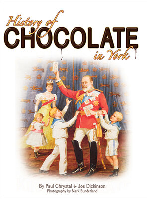 cover image of History of Chocolate in York